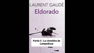 8  Eldorado de Laurent Gaudé  lecture du Chapitres 5 [upl. by Oria]