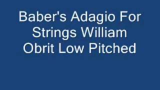 Barbers Adagio For Strings William Orbit Low Pitched [upl. by Ardnuas]