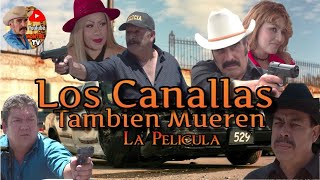 LOS CANALLAS TAMBIEN MUEREN Película Completa [upl. by Pineda]