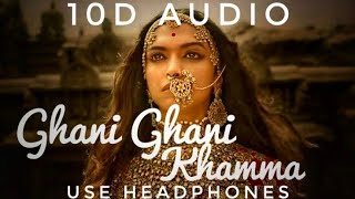 Padmavat  Ghani Ghani Khamma  not 8D Its 10D feel the Music  HGT Musico [upl. by Wheaton]