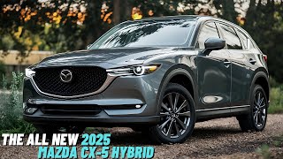 The All New 2025 Mazda CX5 Hybrid Officially Hits The Road  Full Review And First Look [upl. by Enom]