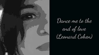 Dance me to the end of love  Leonard Cohen cover by Eleni S [upl. by Yzmar]