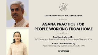 Asana Practice for People Working from Home  Presented by Krishnamacharya Yoga Mandiram [upl. by Amling]