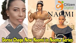 MEET DOREA CHEGE THE NEW NOAMI OF NEEMA CITIZEN TV SERIES Neemaseries [upl. by Tharp]