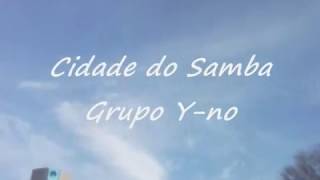 Pagode Japonês Cidade do Samba Clipe oficial  Grupo Yno [upl. by Nivlak998]