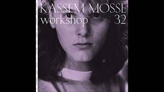 Kassem Mosse  Workshop 32 B2 WORKSHOP32 [upl. by Rogerson]