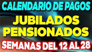 Calendario de PAGOS jubilados y pensionados semanas del 12 al 28 de AGOSTO ✅ [upl. by Asek759]