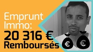 EMPRUNT Immobilier Ils se font REMBOURSER 20 316€ par la Banque [upl. by Nnayllas423]