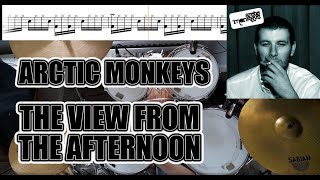 Arctic Monkeys  The View From The Afternoon  Drum Cover With SHEET MUSIC [upl. by Akere149]