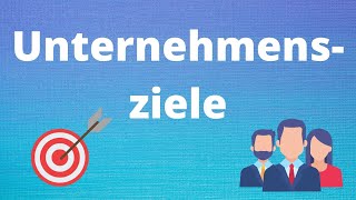 Unternehmensziele  kleine Übung [upl. by Ellennad]