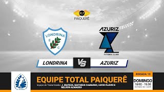 LONDRINA X AZURIZ  AO VIVO  Futebol Total Paiquerê 917 CAMPEONATO PARANAENSE  18022024 [upl. by Aihtniroc294]