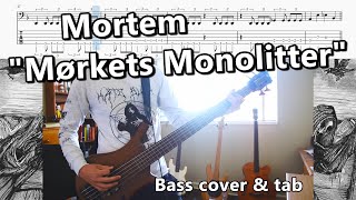 Mortem  quotMørkets Monolitterquot bass cover amp tab [upl. by Jdavie]