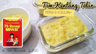 RESEP MPASI TIM KENTANG TELUR 9 BULAN  dr Meta Hanindita [upl. by Ydisac405]