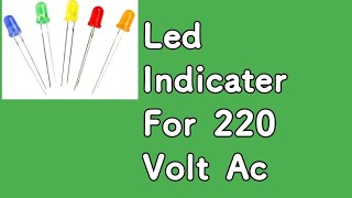 220 volt Ac indicator Led lndicator for Ac 220 volt [upl. by Dhruv]