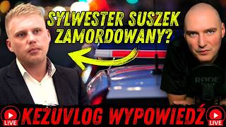 SYLWESTER SUSZEK NIE ŻYJE  KEZUVLOG LIVE [upl. by Olia]