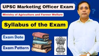 UPSC Marketing Officer Exam 2024  Syllabus Exam Date Exam Pattern  MoAampFW [upl. by Llig340]