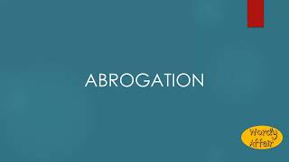 Abrogation Meaning [upl. by Enelkcaj]