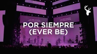 Por Siempre Ever Be  Kalley Heiligenthal  Bethel Music En Español [upl. by Nikolaos]