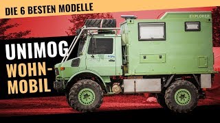 Faszination UNIMOG – Die 6 besten Modelle als Offroad Wohnmobil Basis [upl. by Baiss]