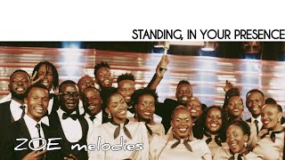 Standing in Your Presence  Zoe Melodies [upl. by Diarmit]