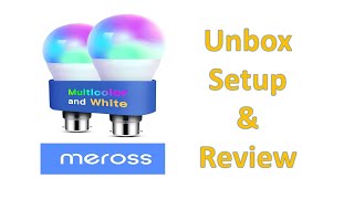 Meross Smart Multicolour Light Bulb  Unbox Setup amp Review [upl. by Ide]