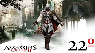 ASSASSINS CREED II 22 TrabalhoSujo MortoAoChegar LongeDaArvore FiascoFlorentino Os9Tenentes [upl. by Leseil183]