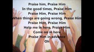 Praise Him in Advance Lyrics by Marvin Sapp [upl. by Roleat]