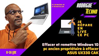 Comment installer Windows 10 en effaçant le Windows et les données déjà présentes sur un pc ASUS UX [upl. by Tedie]