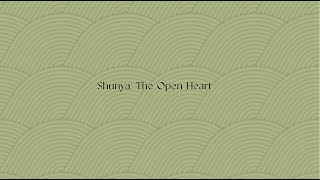 SHUNYA The Open Heart [upl. by Innaig]