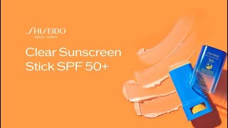 Clear Sunscreen Stick SPF 50  Shiseido [upl. by Nagyam]