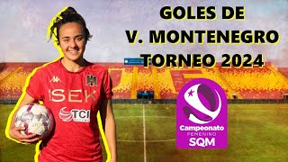 Todos los Goles de Valentina Montenegro en el Campeonato 2024 por U Española [upl. by Ydoj563]