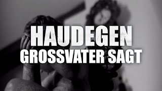 Haudegen  Grossvater Sagt Offizielles Video [upl. by Nnadroj837]