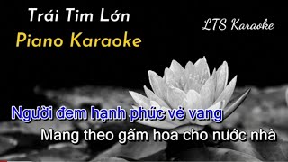 Trái tim lớn Piano Karaoke  LTS Karaoke [upl. by Siuluj]