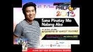 Kimpoy Feliciano  Sana Pinatay Mo Na Lang Ako Philpop 2013 Teaser [upl. by Salamone]