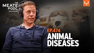 MeatEater Podcast  Animal Diseases [upl. by Hackathorn]