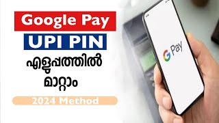 HOW TO CHANGE GOOGLE PAY UPI PIN NUMBER 2024MALAYALAM [upl. by Annairdua]