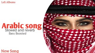 Arabic remixslowed and reverblofiBass Boosted arabic slowedandreverb newsong [upl. by Llennaj863]