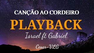 Israel Salazar e Gabriel Guedes  Canção Ao Cordeiro  PLAYBACK COM DETALHES [upl. by Morgenthaler524]