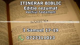 Itinerar Biblic  Ediție rezumat  Episodul 150  Vechiul Testament  1 Samuel 1719 [upl. by Efioa]