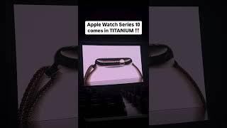 Titanium on Apple Watch Series 10 ‼️⌚️ appleevent [upl. by Dnalyr171]