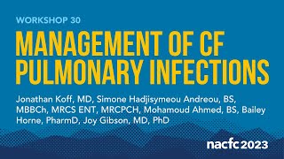 NACFC 2023  W30 Management of CF Pulmonary Infections [upl. by Etnohs51]