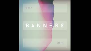 Half Light  Banners Instrumental [upl. by Sigler]