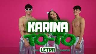 Karina ToTo  Hugo23 Sennior TOTO  Letra [upl. by Pompei527]