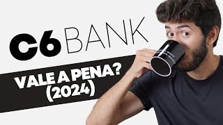 C6 Bank vale a pena 8 pontos que você precisa saber [upl. by Diarmid]