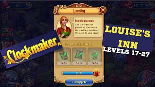 How to play Clockmaker Louises Inn levels 1727 [upl. by Idnas]