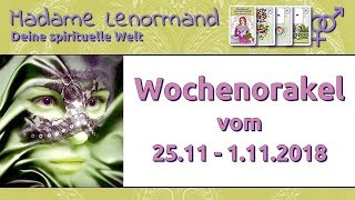 Wochenorakel 2511 bis 1122018  Kartenlegung mit astroLogischen Engelbotschaften [upl. by Elstan94]