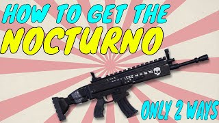 HOW TO GET THE NOCTURNO  ONLY 2 WAYS  Fortnite Save The World [upl. by Cinom]