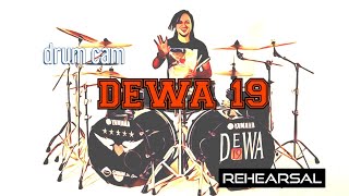 PANGERAN CINTA  DEWA 19  REHEARSAL DRUMCAM [upl. by Grussing980]