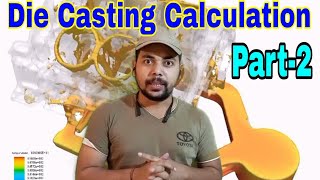 Complete Die Casting Calculation P2 Die casting Calculation [upl. by Adelheid307]