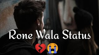 Rone Wala status 😭  marne wale status Shayari  rone Wala Shayari 2024  mashoor Shayar [upl. by Eenad]